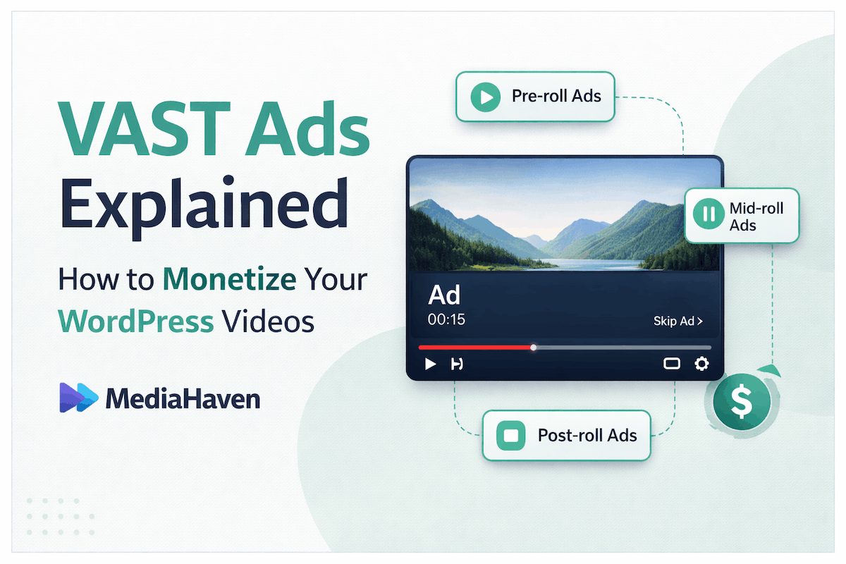 VAST Ads Explained: How to Monetize Your WordPress Videos