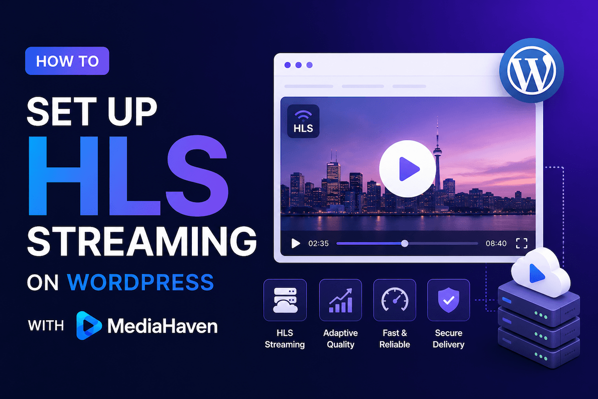 How to Set Up HLS Streaming on WordPress with MediaHaven